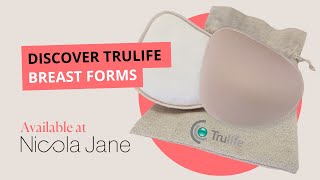 Discover Trulife Breast Forms