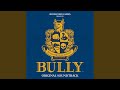 Bully Main Theme