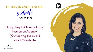 Adapting to Change In An Insurance Agency: Outlasting the Suck 2021 APP Manifesto