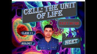 Cell the unit of life Class 11| NEET previous year questions last 33 years topic wise (Part 3)