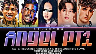 NLE Choppa 'Angel Pt.1' You of BTS, Jimin of BTS, JVKE & Kodak Black (Color Coded Lyrics Esp/Eng)