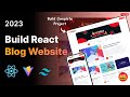 Full Stack Blog Website using React Js, Tailwind Css, Vite | React Js beginner tutorial