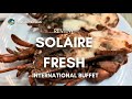 Catch of the Day: Solaire's Fresh International Buffet Redefines Seafood Dining!