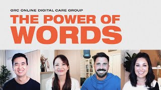 GRC Online Digital Care Group #6: The Power of Words