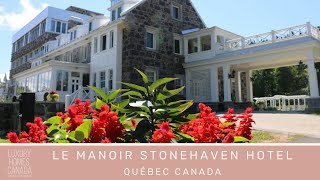 Le Manoir StoneHaven Hotel  SainteAgathedesMonts Laurentides  Québec Canada