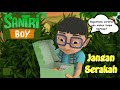 SANTRI BOY | Jangan Serakah