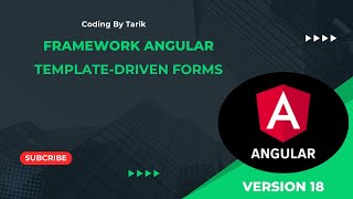 Vidéo #9 : Framework Angular : Template-driven Forms