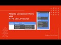 Dynamic Nested Dropdown Menu | HTML, CSS, Javascript (Part 1)