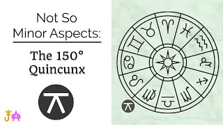 Not So Minor Aspects: The 150° Quincunx