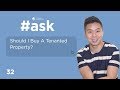 Should I Buy A Tenanted Property? (What are the Pros & Cons) | ASK Ep 32  (Melvin Lim)