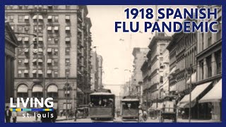 1918 Spanish Flu Pandemic | Living St. Louis