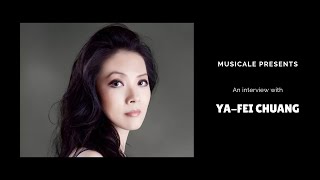 Interview with Ya-Fei Chuang | Musicale