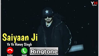Saiyaan Ji : Yo Yo Honey Singh || Saiyaan Ji Ringtone || Neha Kakkar Song ||