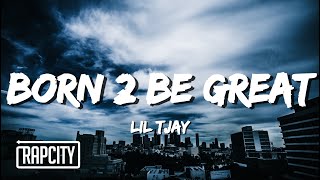 Lil Tjay - Born 2 Be Great (Lyrics)