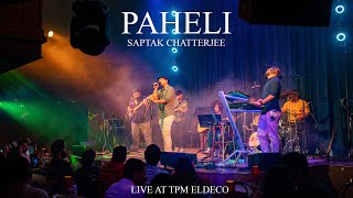 Saptak Chatterjee - Paheli(Live at TPM Eldeco) | New Delhi | 2024