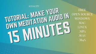 Create Guided Meditation Audio like a PRO with Music | Beginner's Audacity Tutorial