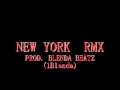 NEW YORK REMIX 2015 FULL INSTRUMENTAL prod by Blenda Beatz (@1Blenda)