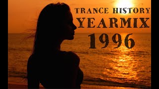 Trance History - YearMix 1996 Vol.1 (Chicane, Taucher, Robert MIles) (The Best of CLASSIC TRANCE)