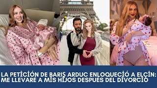 La petición de Barış Arduc enloqueció a Elçin: me llevaré a mis hijos después del divorcio