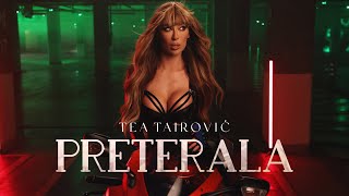 Tea Tairović - Preterala (Official Video | Album Balerina)