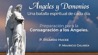 #ÁNGELES y demonios: Batalla espiritual - Parte 2  | Padre Mauricio Galarza