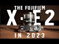 The Fujifilm X-E2 in 2023?