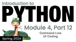 Python - Module 4 - Command Line Coding (Spring 2024)
