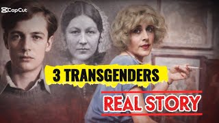 3 Transgenders stories shake the world! #transgender #americanhistory #britishhistory #realstory