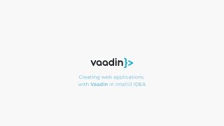 Creating web applications with Vaadin in IntelliJ IDEA