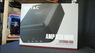 Instantly Boost your Graphics Performance on your Laptop with Zotac AMP Box Mini