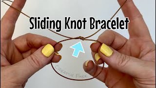 Adjustable bracelet knot - sliding knot with double slider simple bracelet!