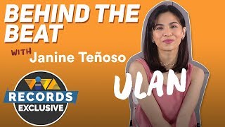 Behind The Beat of "ULAN" by Janine Teñoso
