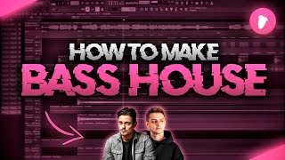 How To Make Bass House