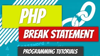 Break Statement - PHP - P33