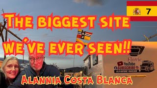 ALANNIA COSTA BLANCA - THIS IS THE BIGGEST SITE WE’VE EVER BEEN ON!