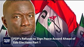 DEJI360 EP 506 PT 1: PDP's refuses to sign peace accord ahead of Edo elections