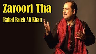 Zaroori Tha - Rahat Fateh Ali Khan - Virsa Heritage Revived