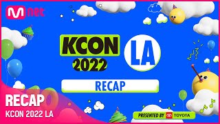 RECAP💙 KCON 2022 LA