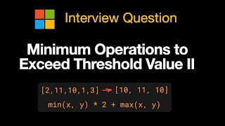 Leetcode 3066: Minimum Operations to Exceed Threshold Value II