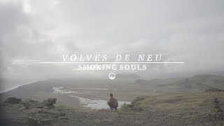 SMOKING SOULS - Volves de neu (videoclip) Translúcid, 2019