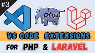 🔥 12 Essential VS Code Extensions for PHP & Laravel Development