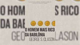 AudioBook Completo | O Homem Mais Rico da Babilônia | George Samuel Clason