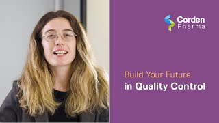 Built Your Future in Quality Control at CordenPharma