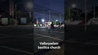 #church #vallarpadam