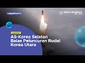 AS-Korea Selatan Balas Peluncuran Rudal Korea Utara