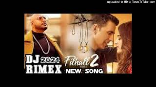 Filhaal 2 Song  Akshay Kumar New Song  B Praak  DJ ReMix Song Filhaal 2  2021 Dj RZ