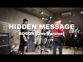 HIDDEN MESSAGE - BOGOR [LIVE SESSION]