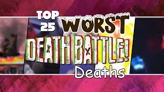 Top 25 Worst DEATH BATTLE! Deaths