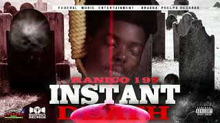 Ranico 197 - Instant Death(Official Audio) (Devin Di Dakta Diss)