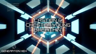 Castion & Chester Young - Breathin' ( Audio)